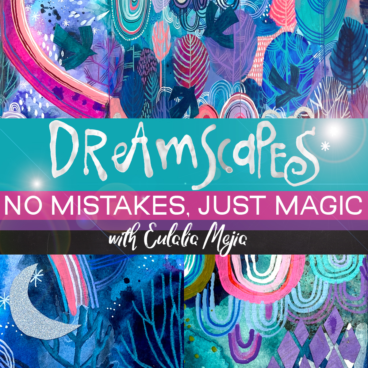 Dreamscapes mixed media workshop with Eulalia Mejia